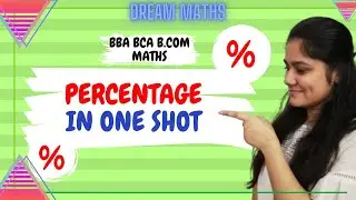 Introduction of Percentage in one shot | BBA Maths | BCA Maths | B.COM Maths |