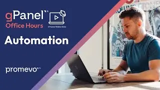 gPanel® Office Hours: Automation