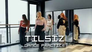T'OI - Tilsiz | Dance Practice