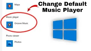 How To Change Default Music Player Laptop Windows 10