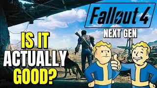 The Fallout 4 NEXT GEN Update Is FINALLY HERE Is It Worth It?!