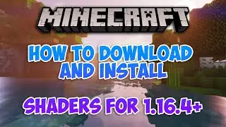 How to Download and Install Shaders for Minecraft Java 1.16.4+