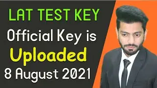 LAT TEST KEY 8 August 2021 | LAT Key 8 Aug 2021 | Official Key is Uploaded Now | 8 August 2021 |