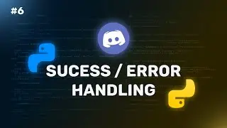 Success & Error Handlers in Discord.py for your Discord Bot