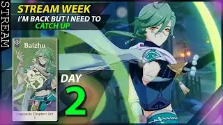 Still Catching Up On Missed Quests - BAIZHU's QUEST: LAGENARIA CHAPTER | STREAM WEEK DAY 2