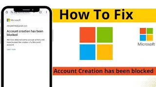 How to Fix Microsoft Account Creation Has Been Blocked | Account Creation Blocked Solution