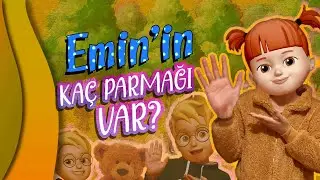 EMİN'in Kaç Parmağı Var? - Eğlenceli ve Eğitici Çocuk Şarkısı ile Sayıları Öğretin