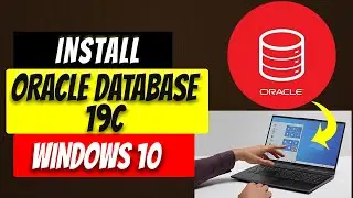 How To Install Oracle Database 19c On Windows 10 2022