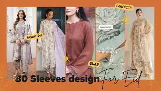 80+Sleeves Design for Eid | 2025 Best Bazo ke Design