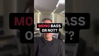 Mono Bass or Not?