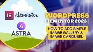 How to add simple Image gallery & Image Carousel in Elementor 2023