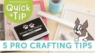 [5 Pro Crafting Tips] To Improve Your Cardmaking!