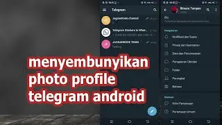 CARA MENYEMBUNYIKAN FOTO PROFIL TELEGRAM