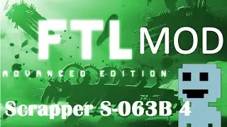 TF : FTL Mods 3 : Scrapper S-063B 4