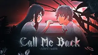 Call me back - Bunny Girl Senpai❣️ [EDIT/AMV] (+Free Project-File)