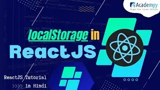 How to use LocalStorage in react js | React JS Tutorial in Hindi