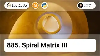 885. Spiral Matrix III | LeetCode Medium | Python Solution | Array, Matrix, Simulation