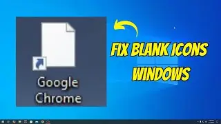 How to Fix Icons On Desktop Not Working Or Not Showing Properly in Windows 11/10/8/7