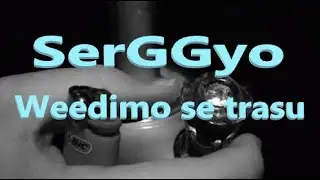 SerGGyo (NeedWeedCorp) - Weedimo se trasu (prod. by PROFOUND)