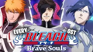 RANKING ALL OST IN BLEACH: BRAVE SOULS!