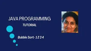 Lesson 47 Arrays Part 8 - Bubble Sort on One dimensional array - Integer  and double datatype array