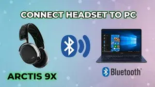 How to connect SteelSeries Arctis 9X Headset to PC via Bluetooth 