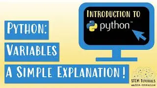 Python: What are variables and how do we use them?