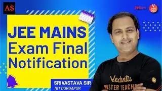 JEE Main 2021: Exam Dates To Be Announced Today by Education Minister 🔥 | Srivastava Sir | Vedantu