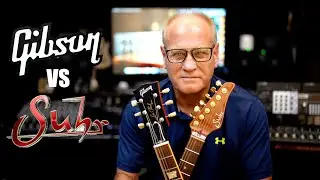 Gibson vs Suhr