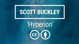 'Hyperion' [Epic Orchestral CC-BY] - Scott Buckley