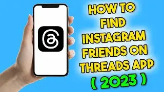 How to Find Instagram Friends on Threads (2023) Instagram Threads