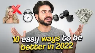 10 EASY WAYS TO BE BETTER in 2022 | Thrive This Year!