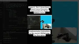 Project 2 ‐ Part 1: Screw-theory-based Inverse Kinematics Implementation for Modern Robotics Course