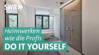 Heimwerken wie die Profis: Bad sanieren und Terrasse anlegen | Genial gehämmert SWR