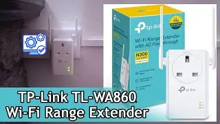 How to Setup TP-LINK TL-WA860RE Extender | Easy Wi-Fi Range Extender Configuration Guide