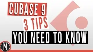 CUBASE 9 - 3 Tips You Need To Know - mixdown.online