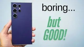The Galaxy S24 Ultra in 2025 is… BORING?