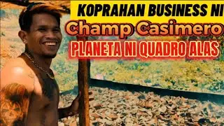 Di lang KangKong may Koprahan Business din pala si Champ Casimero ♠️♦️♣️♥️