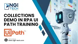 Collections Demo in RPA UiPath Training | NGI Technologies