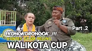 KONGKORONGOK KONTES AYAM PELUNG HIPPAPI PART.2