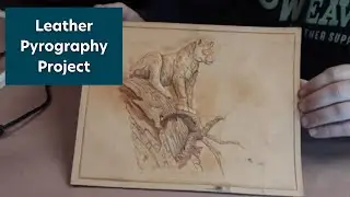 Leather Pyrography Project Pt. 1