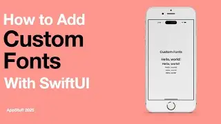 Add Custom Fonts to Your iOS App | SwiftUI