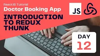 Redux Thunk Explained with Example | Doctor Booking React JS App | React JS | Day- 12