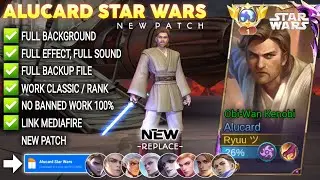 Script Skin Alucard Star Wars - Obi-Wan Kenobi No Password | Full Effect Voice | Patch Terbaru