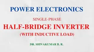 51. Single Phase Half Bridge Inverter with Inductive Load