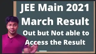 Jee Main 2021 March Result Out But Showing Error 