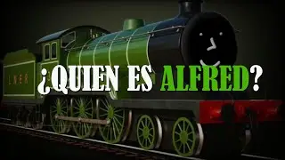 Locomotoras Misteriosas I ¿Quien es Alfred?