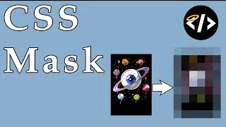 Basic CSS Mask - Code Quickie #16