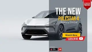 The 2023 2024 POLESTAR 4 Overview Price Specs & Release date