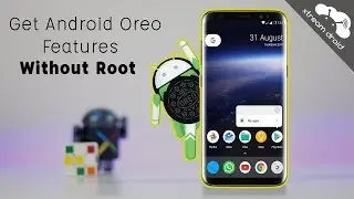 Get Android Oreo Features & Look On Any Android Without Root